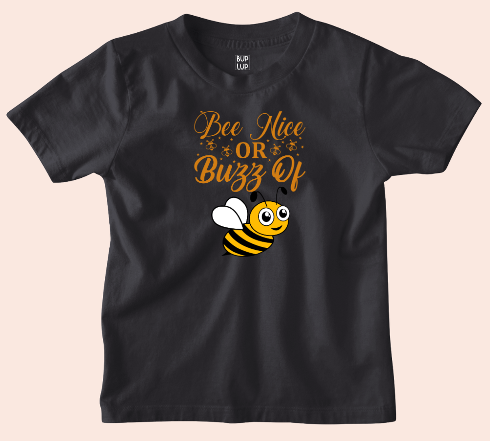 Bee Nice or Buzz Off - Kids T-Shirt Regular Fit Cotton - 3 Colors - Girls